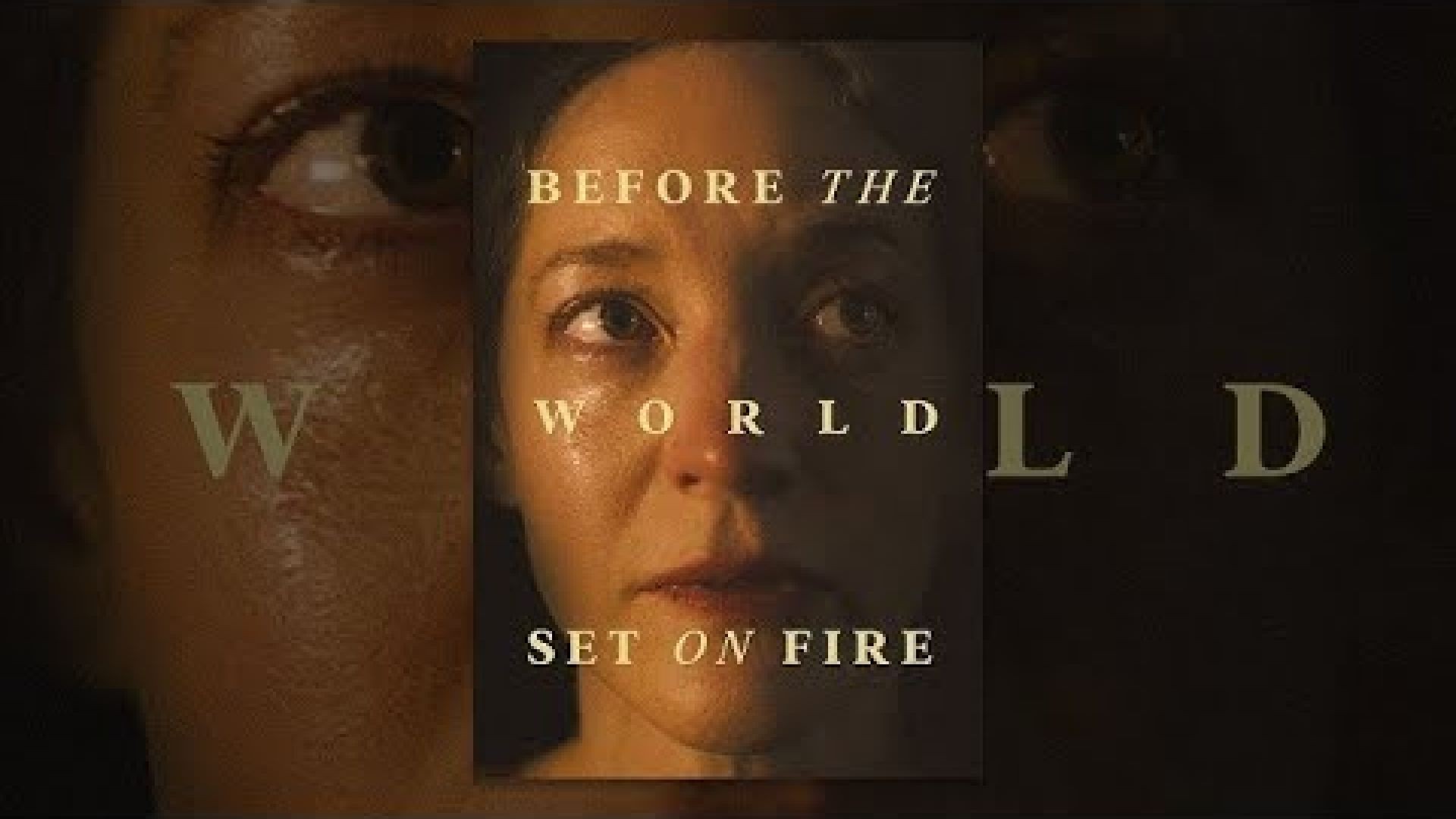 Before the World Set on Fire